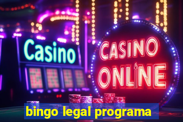 bingo legal programa